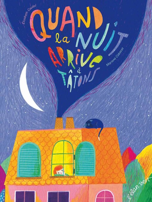 Title details for Quand la nuit arrive à tâtons by Elisabeth Coudol - Available